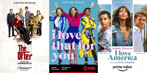This combination of photos shows promotional art for "The Offer," a series premiering April 28 on Paramount+, "I Love That for You," a series premiering April 29 on Showtime and "I Love America," a film premiering April 29 on Amazon Prime Video. (Paramount+/Showtime/Amazon Prime Video via AP)