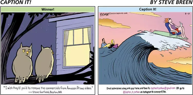 Caption It! for May 05, 2024