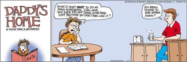 Daddy's Home for Nov 17, 2024